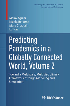 Buchcover Predicting Pandemics in a Globally Connected World, Volume 2 | EAN 9783031567933 | ISBN 3-031-56793-5 | ISBN 978-3-031-56793-3