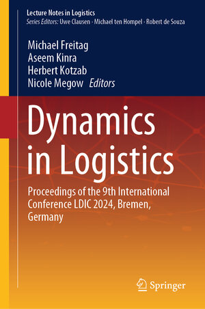 Buchcover Dynamics in Logistics  | EAN 9783031568268 | ISBN 3-031-56826-5 | ISBN 978-3-031-56826-8