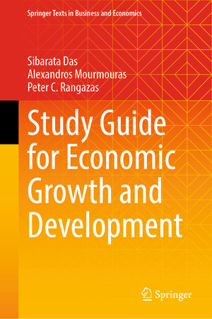 Buchcover Study Guide for Economic Growth and Development | Sibarata Das | EAN 9783031570858 | ISBN 3-031-57085-5 | ISBN 978-3-031-57085-8