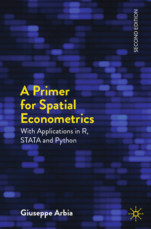 Buchcover A Primer for Spatial Econometrics | Giuseppe Arbia | EAN 9783031571824 | ISBN 3-031-57182-7 | ISBN 978-3-031-57182-4