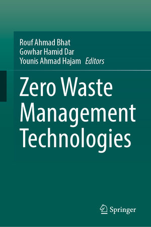 Buchcover Zero Waste Management Technologies  | EAN 9783031572746 | ISBN 3-031-57274-2 | ISBN 978-3-031-57274-6