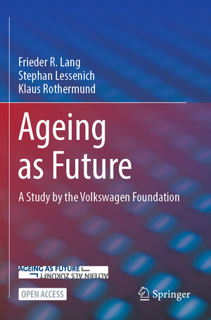 Buchcover Ageing as Future | Frieder R. Lang | EAN 9783031575099 | ISBN 3-031-57509-1 | ISBN 978-3-031-57509-9