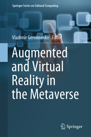 Buchcover Augmented and Virtual Reality in the Metaverse  | EAN 9783031577451 | ISBN 3-031-57745-0 | ISBN 978-3-031-57745-1