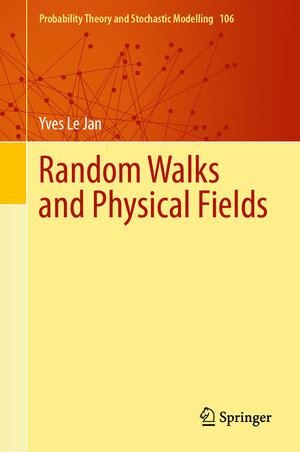 Buchcover Random Walks and Physical Fields | Yves Le Jan | EAN 9783031579226 | ISBN 3-031-57922-4 | ISBN 978-3-031-57922-6