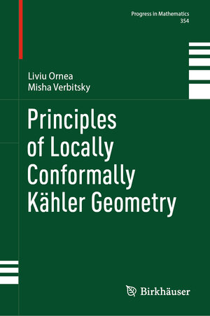 Buchcover Principles of Locally Conformally Kähler Geometry | Liviu Ornea | EAN 9783031581199 | ISBN 3-031-58119-9 | ISBN 978-3-031-58119-9