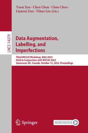 Buchcover Data Augmentation, Labelling, and Imperfections  | EAN 9783031581717 | ISBN 3-031-58171-7 | ISBN 978-3-031-58171-7