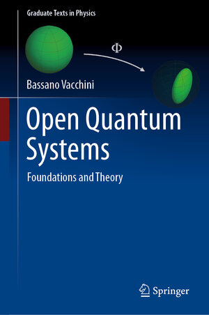 Buchcover Open Quantum Systems | Bassano Vacchini | EAN 9783031582172 | ISBN 3-031-58217-9 | ISBN 978-3-031-58217-2