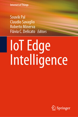 Buchcover IoT Edge Intelligence | EAN 9783031583889 | ISBN 3-031-58388-4 | ISBN 978-3-031-58388-9