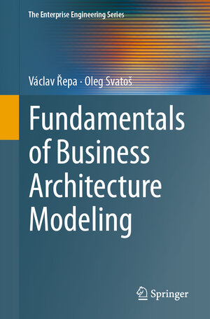 Buchcover Fundamentals of Business Architecture Modeling | Václav Řepa | EAN 9783031590351 | ISBN 3-031-59035-X | ISBN 978-3-031-59035-1