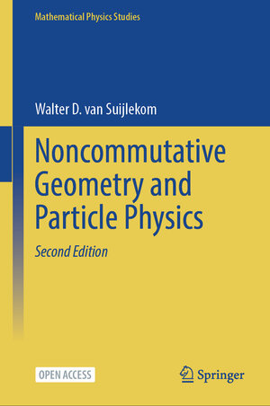 Buchcover Noncommutative Geometry and Particle Physics | Walter D. van Suijlekom | EAN 9783031591198 | ISBN 3-031-59119-4 | ISBN 978-3-031-59119-8