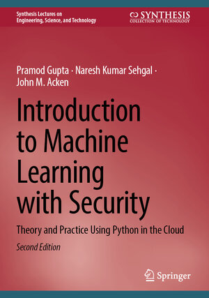 Buchcover Introduction to Machine Learning with Security | Pramod Gupta | EAN 9783031591709 | ISBN 3-031-59170-4 | ISBN 978-3-031-59170-9