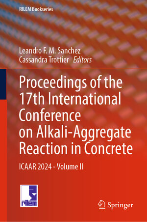 Buchcover Proceedings of the 17th International Conference on Alkali-Aggregate Reaction in Concrete | EAN 9783031593499 | ISBN 3-031-59349-9 | ISBN 978-3-031-59349-9