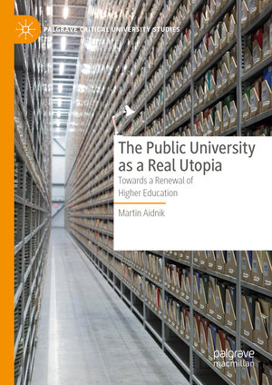 Buchcover The Public University as a Real Utopia | Martin Aidnik | EAN 9783031593567 | ISBN 3-031-59356-1 | ISBN 978-3-031-59356-7