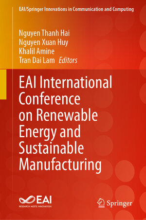 Buchcover EAI International Conference on Renewable Energy and Sustainable Manufacturing  | EAN 9783031601538 | ISBN 3-031-60153-X | ISBN 978-3-031-60153-8