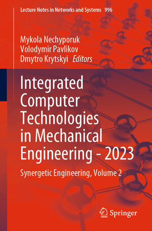 Buchcover Integrated Computer Technologies in Mechanical Engineering - 2023  | EAN 9783031605482 | ISBN 3-031-60548-9 | ISBN 978-3-031-60548-2