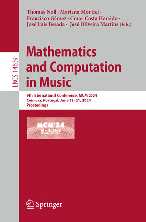 Buchcover Mathematics and Computation in Music  | EAN 9783031606373 | ISBN 3-031-60637-X | ISBN 978-3-031-60637-3