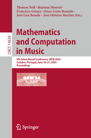 Buchcover Mathematics and Computation in Music  | EAN 9783031606380 | ISBN 3-031-60638-8 | ISBN 978-3-031-60638-0