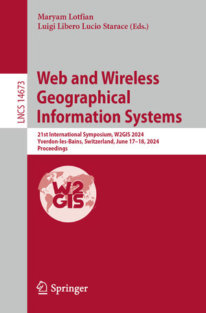 Buchcover Web and Wireless Geographical Information Systems  | EAN 9783031607967 | ISBN 3-031-60796-1 | ISBN 978-3-031-60796-7