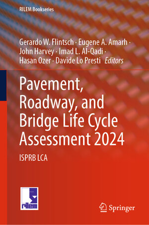 Buchcover Pavement, Roadway, and Bridge Life Cycle Assessment 2024  | EAN 9783031615856 | ISBN 3-031-61585-9 | ISBN 978-3-031-61585-6
