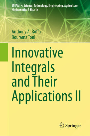 Buchcover Innovative Integrals and Their Applications II | Anthony A. Ruffa | EAN 9783031621239 | ISBN 3-031-62123-9 | ISBN 978-3-031-62123-9