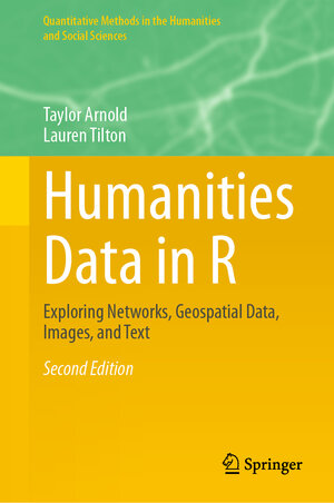 Buchcover Humanities Data in R | Taylor Arnold | EAN 9783031625657 | ISBN 3-031-62565-X | ISBN 978-3-031-62565-7