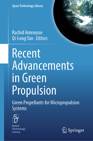 Buchcover Recent Advancements in Green Propulsion  | EAN 9783031625732 | ISBN 3-031-62573-0 | ISBN 978-3-031-62573-2