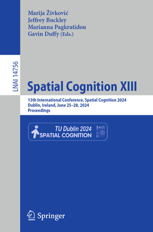 Buchcover Spatial Cognition XIII  | EAN 9783031631146 | ISBN 3-031-63114-5 | ISBN 978-3-031-63114-6