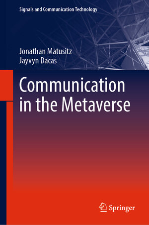 Buchcover Communication in the Metaverse | Jonathan Matusitz | EAN 9783031634857 | ISBN 3-031-63485-3 | ISBN 978-3-031-63485-7