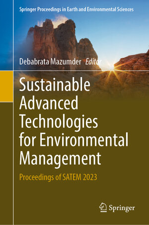 Buchcover Sustainable Advanced Technologies for Environmental Management  | EAN 9783031640063 | ISBN 3-031-64006-3 | ISBN 978-3-031-64006-3