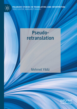 Buchcover Pseudo-retranslation | Mehmet Yildiz | EAN 9783031645136 | ISBN 3-031-64513-8 | ISBN 978-3-031-64513-6