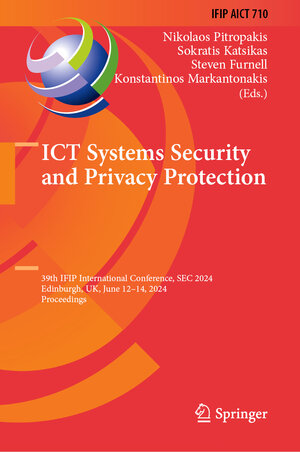 Buchcover ICT Systems Security and Privacy Protection | EAN 9783031651755 | ISBN 3-031-65175-8 | ISBN 978-3-031-65175-5