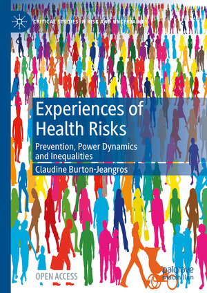 Buchcover Experiences of Health Risks | Claudine Burton-Jeangros | EAN 9783031653766 | ISBN 3-031-65376-9 | ISBN 978-3-031-65376-6