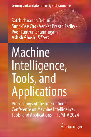 Buchcover Machine Intelligence, Tools, and Applications | EAN 9783031653919 | ISBN 3-031-65391-2 | ISBN 978-3-031-65391-9
