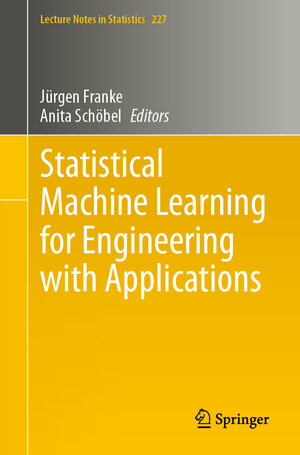 Buchcover Statistical Machine Learning for Engineering with Applications | EAN 9783031662522 | ISBN 3-031-66252-0 | ISBN 978-3-031-66252-2