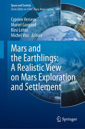 Buchcover Mars and the Earthlings: A Realistic View on Mars Exploration and Settlement | EAN 9783031668807 | ISBN 3-031-66880-4 | ISBN 978-3-031-66880-7