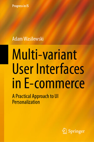 Buchcover Multi-variant User Interfaces in E-commerce | Adam Wasilewski | EAN 9783031677571 | ISBN 3-031-67757-9 | ISBN 978-3-031-67757-1