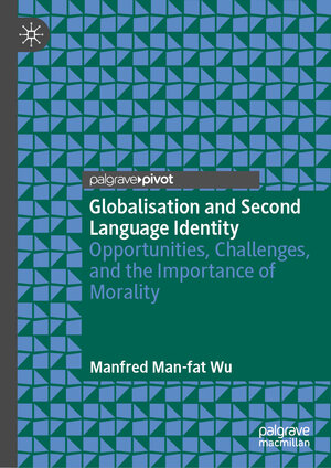 Buchcover Globalisation and Second Language Identity | Manfred Man-fat Wu | EAN 9783031682483 | ISBN 3-031-68248-3 | ISBN 978-3-031-68248-3