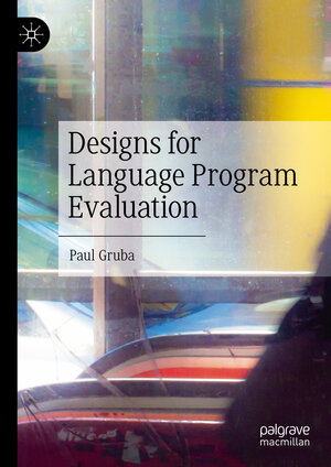 Buchcover Designs for Language Program Evaluation | Paul Gruba | EAN 9783031689253 | ISBN 3-031-68925-9 | ISBN 978-3-031-68925-3