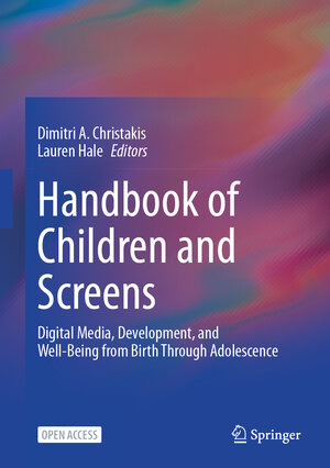 Buchcover Handbook of Children and Screens  | EAN 9783031693625 | ISBN 3-031-69362-0 | ISBN 978-3-031-69362-5