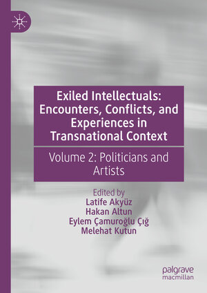 Buchcover Exiled Intellectuals: Encounters, Conflicts, and Experiences in Transnational Context | EAN 9783031696138 | ISBN 3-031-69613-1 | ISBN 978-3-031-69613-8