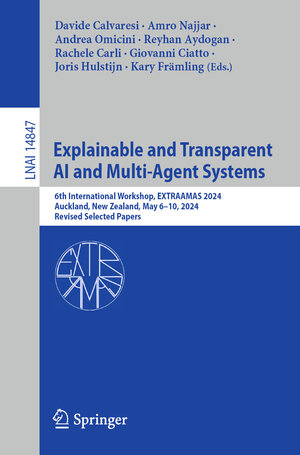 Buchcover Explainable and Transparent AI and Multi-Agent Systems  | EAN 9783031700743 | ISBN 3-031-70074-0 | ISBN 978-3-031-70074-3