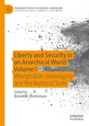 Buchcover Liberty and Security in an Anarchical World Volume I | EAN 9783031705243 | ISBN 3-031-70524-6 | ISBN 978-3-031-70524-3
