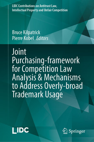 Buchcover Joint Purchasing-framework for Competition Law Analysis & Mechanisms to Address Overly-broad Trademark Usage | EAN 9783031719639 | ISBN 3-031-71963-8 | ISBN 978-3-031-71963-9