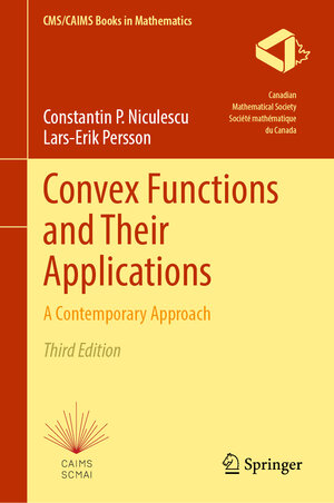 Buchcover Convex Functions and Their Applications | Constantin P. Niculescu | EAN 9783031719677 | ISBN 3-031-71967-0 | ISBN 978-3-031-71967-7