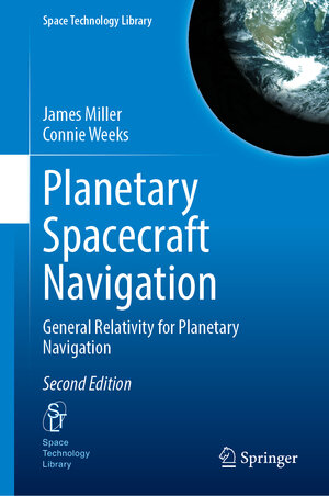 Buchcover Planetary Spacecraft Navigation | James Miller | EAN 9783031719813 | ISBN 3-031-71981-6 | ISBN 978-3-031-71981-3