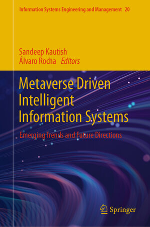 Buchcover Metaverse Driven Intelligent Information Systems  | EAN 9783031724183 | ISBN 3-031-72418-6 | ISBN 978-3-031-72418-3