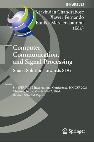 Buchcover Computer, Communication, and Signal Processing. Smart Solutions Towards SDG  | EAN 9783031736179 | ISBN 3-031-73617-6 | ISBN 978-3-031-73617-9