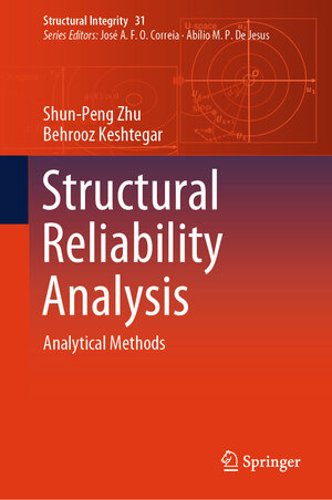 Buchcover Structural Reliability Analysis | Shun-Peng Zhu | EAN 9783031751967 | ISBN 3-031-75196-5 | ISBN 978-3-031-75196-7