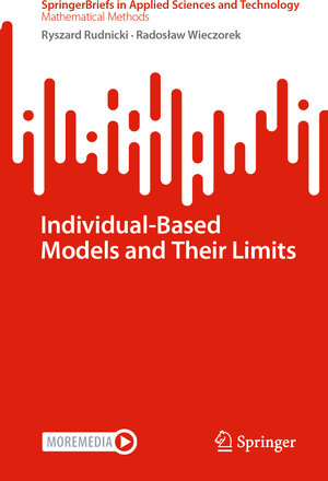 Buchcover Individual-Based Models and Their Limits | Ryszard Rudnicki | EAN 9783031752704 | ISBN 3-031-75270-8 | ISBN 978-3-031-75270-4