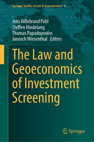 Buchcover The Law and Geoeconomics of Investment Screening  | EAN 9783031755538 | ISBN 3-031-75553-7 | ISBN 978-3-031-75553-8